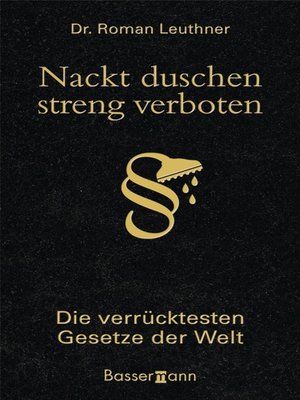 cover image of Nackt duschen--streng verboten